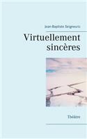 Virtuellement sincères: Théâtre