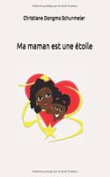 Ma maman est une étoile