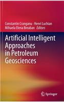 Artificial Intelligent Approaches in Petroleum Geosciences