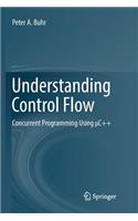 Understanding Control Flow: Concurrent Programming Using µC++