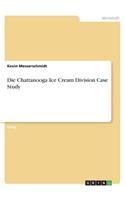 Chattanooga Ice Cream Division Case Study
