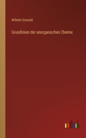 Grundlinien der anorganischen Chemie