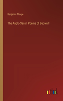 Anglo-Saxon Poems of Beowulf
