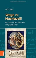 Wege zu Machiavelli