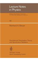 Gravitational Perturbation Theory and Synchrotron Radiation