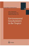 Environmental Geochemistry in the Tropics