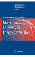 Molecular Catalysts for Energy Conversion