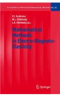 Mathematical Methods in Electro-Magneto-Elasticity