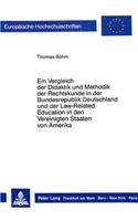 Ein Vergleich Der Didaktik Und Methodik Der Rechtskunde in Der Bundesrepublik Deutschland Und Der Law-Related Education in Den Vereinigten Staaten Von Amerika