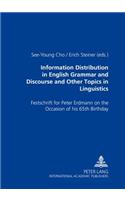 Information Distribution in English Grammar and Discourse and Other Topics in Linguistics