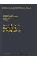 Menschheit - Humanitaet - Menschlichkeit