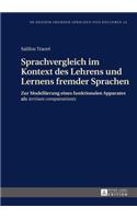 Sprachvergleich im Kontext des Lehrens und Lernens fremder Sprachen