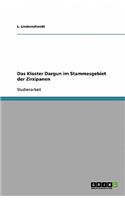 Das Kloster Dargun im Stammesgebiet der Zirzipanen