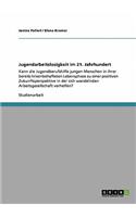 Jugendarbeitslosigkeit im 21. Jahrhundert