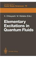 Elementary Excitations in Quantum Fluids