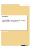 Nachhaltigkeit und Balanced Scorecard. Möglichkeiten und Grenzen