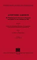 Altdeutsches Namenbuch. Die Uberlieferung Der Ortsnamen in Osterreich Und Sudtirol Von Den Anfangen Bis 1200