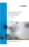 Organisationsentwicklung unter Anwendung von Transaktionsanalyse