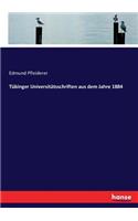 Tübinger Universitätsschriften aus dem Jahre 1884