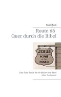 Route 66 Quer durch die Bibel