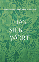 Das siebte Wort