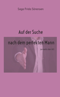 Auf der Suche nach dem perfekten Mann