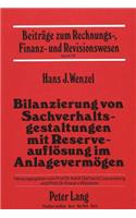 Bilanzierung von Sachverhaltsgestaltungen mit Reserveaufloesung im Anlagevermoegen