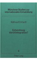 Entwicklung durch Integration?