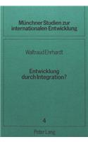 Entwicklung durch Integration?