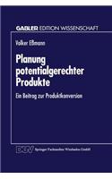 Planung potentialgerechter Produkte