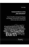 Fundamentalismus Contra 'neo-Orthodoxie'