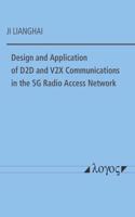 Design and Application of D2d and V2x Communications in the 5g Radio Access Network