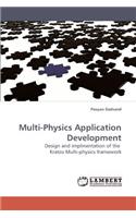 Multi-Physics Application Development