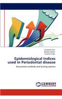 Epidemiological Indices Used in Periodontal Disease