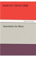 Anecdotes for Boys