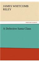 A Defective Santa Claus