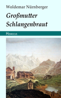 Großmutter Schlangenbraut