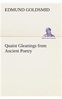 Quaint Gleanings from Ancient Poetry: (English)