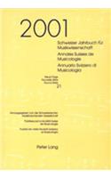 Schweizer Jahrbuch Fuer Musikwissenschaft- Annales Suisses de Musicologie- Annuario Svizzero Di Musicologia: Neue Folge / Nouvelle Série / Nuova Serie- 21 (2001)(21 Schweizer Jahrbuch Fuer Musikwissenschaft)