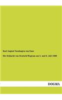 Die Schlacht Von Deutsch-Wagram Am 5. Und 6. Juli 1809