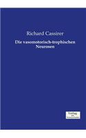 Die vasomotorisch-trophischen Neurosen