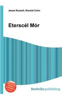 Eterscel Mor: (English)