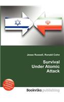 Survival Under Atomic Attack: (English)