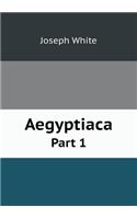 Aegyptiaca Part 1