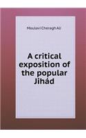 A critical exposition of the popular Jihád