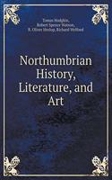 Northumbrian History, Literature, and Art
