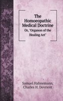 The Homoeopathic Medical Doctrine
