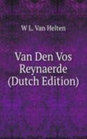 Van Den Vos Reynaerde (Dutch Edition)