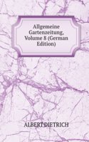 Allgemeine Gartenzeitung, Volume 8 (German Edition)
