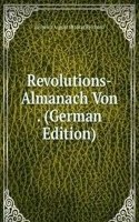 Revolutions-Almanach Von . (German Edition)